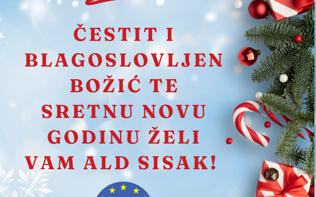 Sretne blagdane želi vam ALD Sisak!